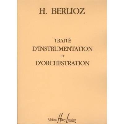 Méthodes et pédagogie LEMOINE BERLIOZ HECTOR - TRAITÉ D'INSTRUMENTATION ET D'ORCHESTRATION Théorie - harmonie