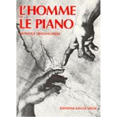 Méthodes et pédagogie VAN DE VELDE DESCHAUSSEE MONIQUE - L'HOMME ET LE PIANO - PIANO Piano