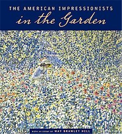 The American Impressionists in the Garden