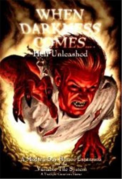 When Darkness Comes : Hell Unleashed
