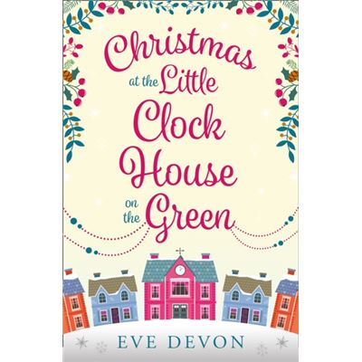 Christmas At The Little Clock House