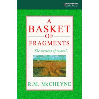 A Basket of Fragments - The Sermons of Revival - Paperback - 1975 - 1