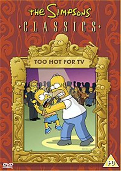 The Simpsons - Too Hot For TV