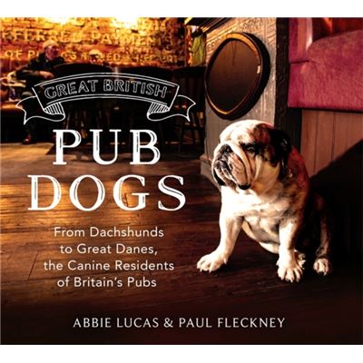 Great British Pub Dogs
