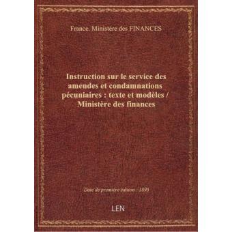 Instruction Sur Le Service Des Amendes Et Condamnations Pécuniaires ...