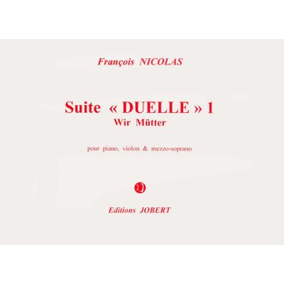 Partitions classique JOBERT NICOLAS FRANCOIS - SUITE DUELLE 1 - WIR MUTTER - MEZZO, VIOLON, PIANO Soprano, instruments