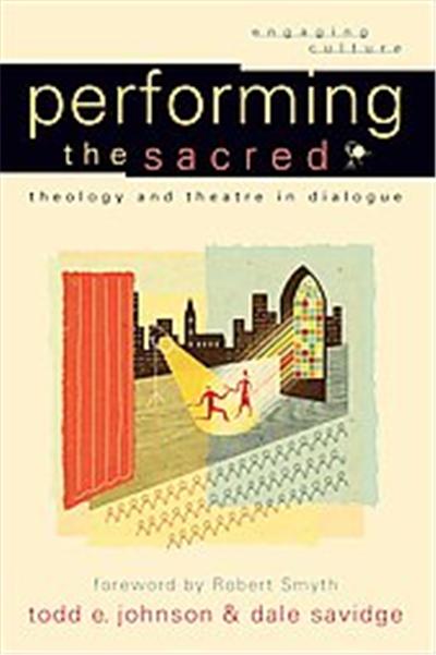 Performing the Sacred, Engaging Culture