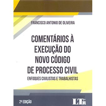 Comentários À Execução Do Novo Código De Processo Civil - 1