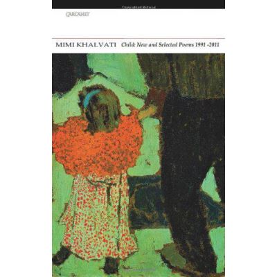 Child: New and Selected Poems 1991-2011 - [Version Originale]
