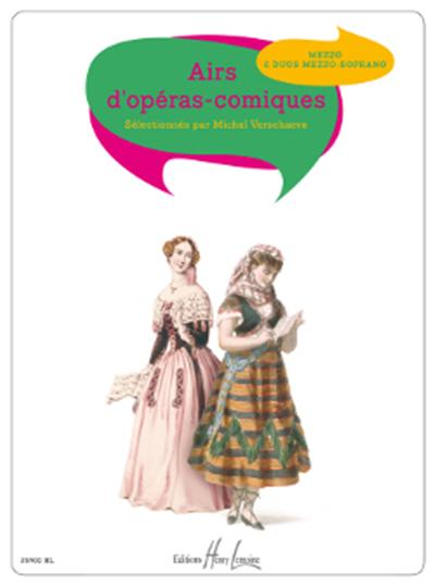 Verschaeve M - Airs D'Operas-Comiques : Mezzo Et Duos Mezzo-Soprano