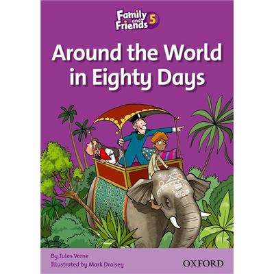 family & friends 5: reader b: around the world in eighty days