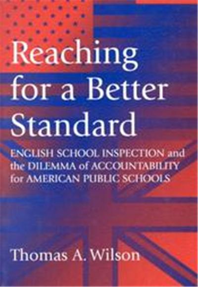 Reaching for a Better Standard,  The Series on School Reform
