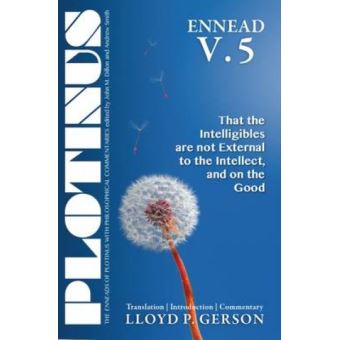 Plotinus Ennead V.5 - [Version Originale] Lloyd Gerson - Poche - Lloyd ...