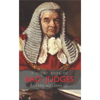 A Short Book Of Bad Judges (Wildy Classics) (Hardcover)
