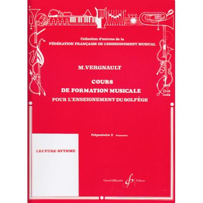 Méthodes et pédagogie BILLAUDOT VERGNAULT MICHEL - COURS DE FORMATION MUSICALE POUR L'ENSEIGNEMENT DU SOLFEGE PREPARATOIRE 2 Formation musicale - solfège