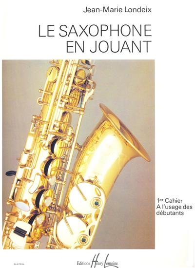 SAXOPHONE EN JOUANT VOL 1
