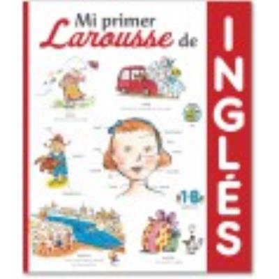 Mi Primer Larousse De Inglés - Larousse Editorial