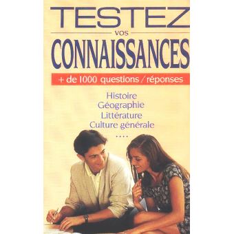 Testez Vos Connaissances, + De 1000 Questions/reponses Collectif ...