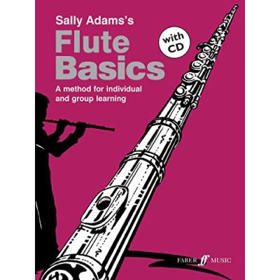 Méthodes et pédagogie FABER MUSIC ADAMS SALLY - FLUTE BASICS (PUPIL'S BOOK) + CD - FLUTE  Flute
