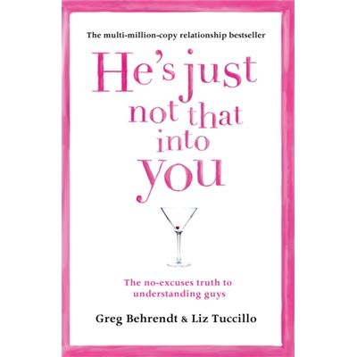 He'S Just Not That Into You: The No-Excuses Truth To Understanding Guys (Paperback)