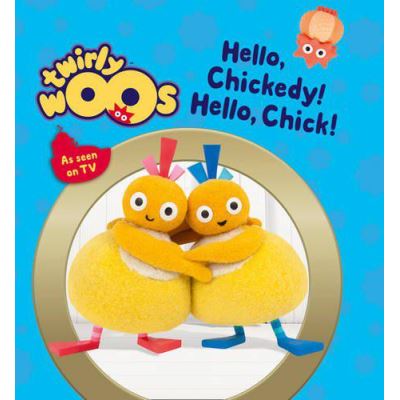 Hello Chickedy, Hello Chick (Twirlywoos) - [Version Originale]