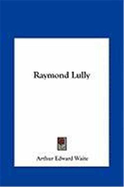 Raymond Lully Raymond Lully