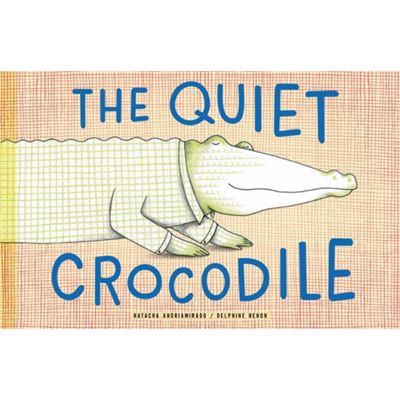 Quiet Crocodile