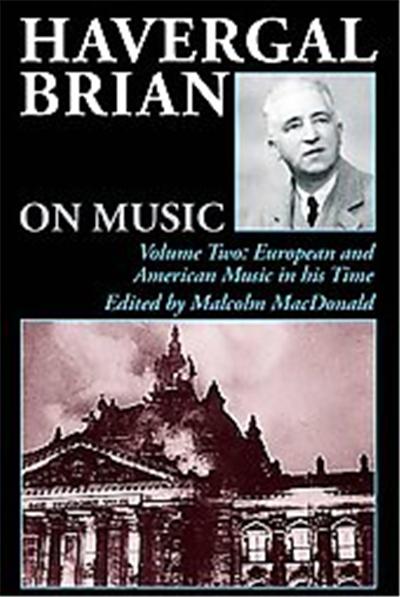 Havergal Brian on Music, Musicians on Music