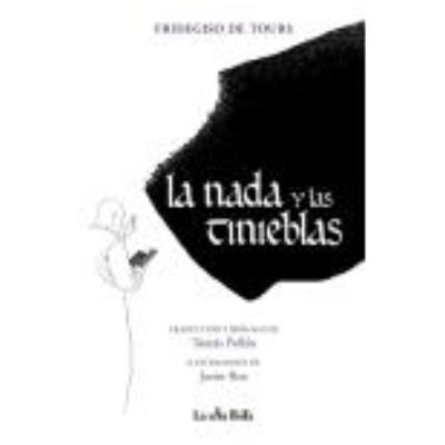 La Nada Y Las Tinieblas - FRIDEGISO DE TOURS