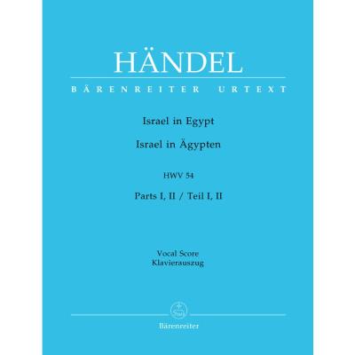 Partitions classique BARENREITER HAENDEL G.F. - ISRAEL IN EGYPT HWV 54 PARTS I, II - CHANT, PIANO Choeur et ensemble vocal