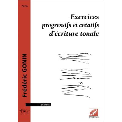 Partitions classique Symetrie GONIN F. - EXERCICES PROGRESSIFS ET CRÉATIFS D'ÉCRITURE TONALE - Choeur et ensemble vocal