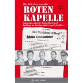 Die Rote Kapelle und andere Geheimdienstmythen - 1