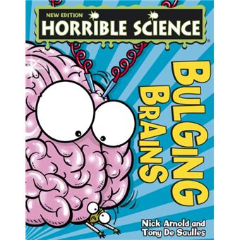 Bulging Brains (Horrible Science) (Paperback) Nick Arnold, Tony De ...