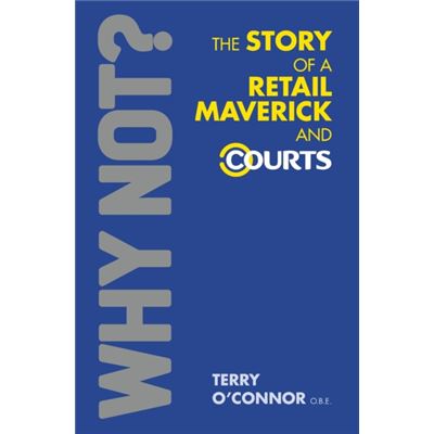 Why Not?: The Story Of A Retail Maverick And Courts (Paperback)