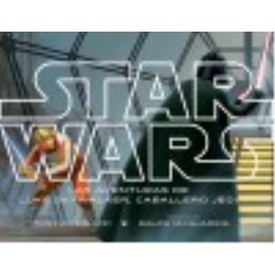 Star Wars. Las Aventuras De Luke Skywalker, Caballero Jedi - VV.AA.