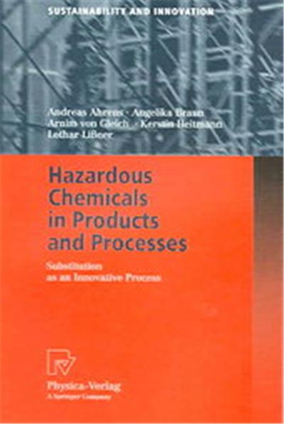 Hazardous Chemicals in Products And Processes, Sustainability And Innovation