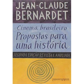 Cinema Brasileiro. Propostas Para Uma História - 1