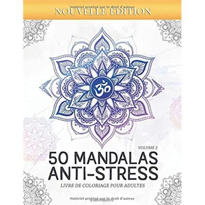 50 Mandalas Anti Stress Volume 3 Livre De Coloriage Pour Adultes 50 Magnifiques Mandalas A Colorier 103 Pages Format A4 Nlfbp Editions Broche Nlfbp Editions Achat Livre Fnac