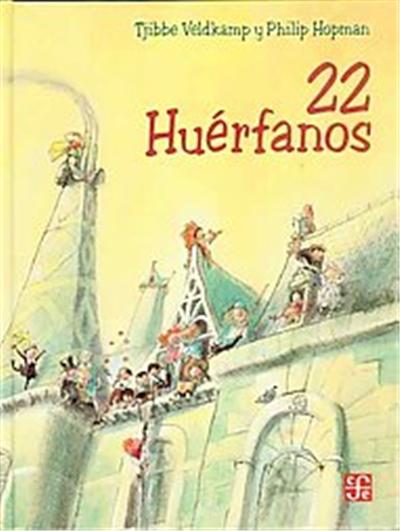 22 Huerfanos/ 22 Orphans