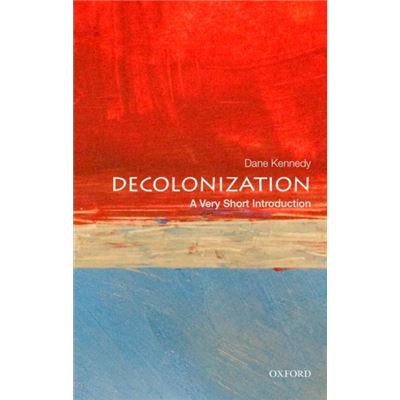 Decolonization A Very Short Introduction (Very Short Introductions) (Paperback)