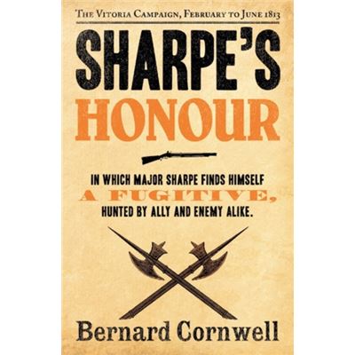 Sharpe'S Honour: The Vitoria Campaign, February To June 1813 (The Sharpe Series, Book 16) (Paperback)