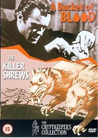 Bucket Of Blood / The Killer Shrews