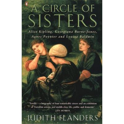 a circle of sisters: alice kipling, georgiana burne-jones, agnes poynter and louisa baldwin