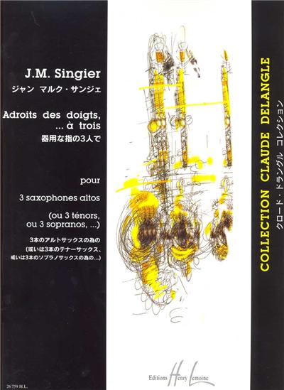 ADROITS DES DOIGTS, A TROIS