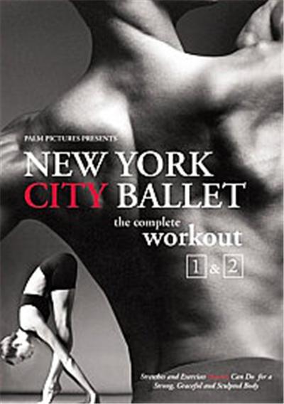 New York City Ballet - The Complete Workout Vol.1 And 2 , (Deluxe Edition)
