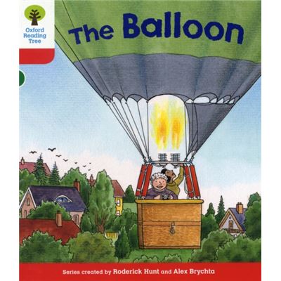 Oxford Reading Tree: Level 4: More Stories A: The Balloon (Ort More Stories) (Paperback)