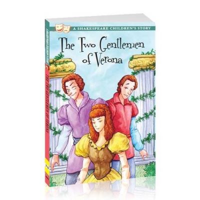 The Two Gentlemen of Verona: A Shakespeare Children's Story (Shakespeare Children's Stories)