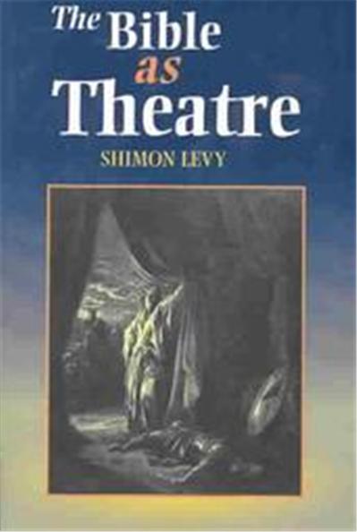 The Bible As Theatre