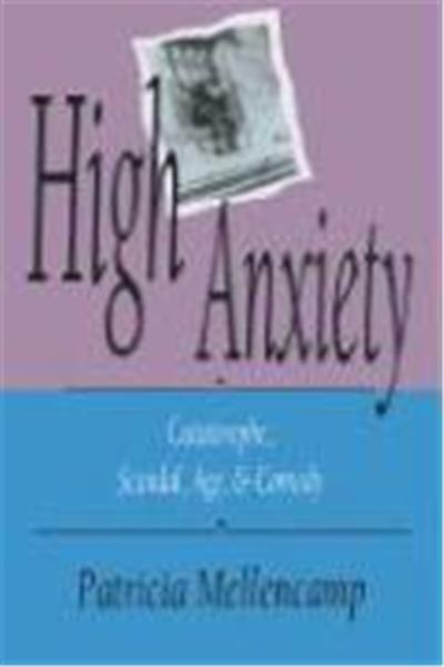High Anxiety, Arts and Politics of the Everyday Series
