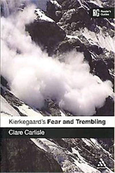 Kierkegaard's 'fear and Trembling', Reader's Guides Series